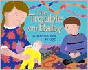 Trouble with Baby