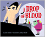 Drop of Blood (reillustrated)