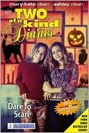 Dare to Scare (Two of a Kind Diaries Series #31)