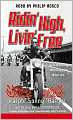 Ridin' High, Livin' Free: Hell-Raising Motorcycle Stories