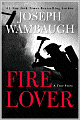 Fire Lover: A True Story