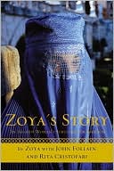 Zoya's Story: An Afghan Woman's Struggle for Freedom