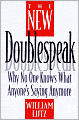 New Doublespeak: Why No One Knows What Anyone's Saying Anymore