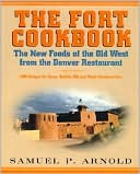 download Fort Cookbook : The New Foods of the Old West from the Famous Denver Restaurant book