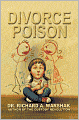 Divorce Poison: Protecting the Parent-Child Bond from a Vindictive Ex