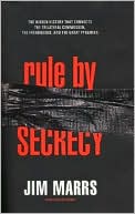 Rule by Secrecy: The Hidden History That Connects the Trilateral Commission, the Freemasons and the Great Pyramids