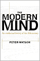 Modern Mind: An Intellectual History of the 20th Century