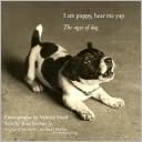 I Am Puppy, Hear Me Yap: The Ages of Dog
