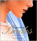 Legendary Brides: From the Most Romantic Weddings Ever, Inspired Ideas for Today's Brides
