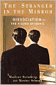 The Stranger in the Mirror: Dissociation - The Hidden Epidemic