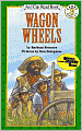 Wagon Wheels: (I Can Read Book Series: Level 3)