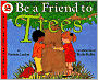 Be a Friend to Trees