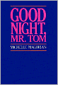 Good Night, Mr. Tom