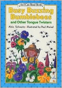 Busy Buzzing Bumblebees and Other Tongue Twisters (I Can Read Book Series Level 1)