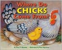 Where Do Chicks Come From?