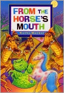 From the Horse's Mouth