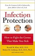 Infection Protection: How to Fight the Germs That Make You Sick