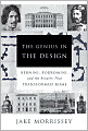 Genius in the Design: Bernini, Borromini, and the Rivalry That Transformed Rome