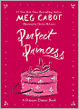 Perfect Princess (Princess Diaries Series)