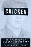 Chicken: Self-Portrait of a Young Man for Rent