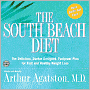 South Beach Diet: The Delicious, Doctor-Designed, Foolproof Plan for Fast and Healthy Weight Loss
