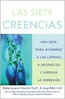 Las Siete Creencias: Una Guia Para Ayudar a Las Latinas a Reconocer Y Superar la Depresion