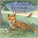I'll Always Be Your Friend