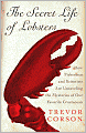 Secret Life of Lobsters: How Fishermen and Scientists Are Unraveling the Mysteries of Our Favorite Crustacean