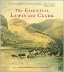 Essential Lewis and Clark: Unabridged Selections