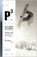 P3: Pipes, Parks, and Powder