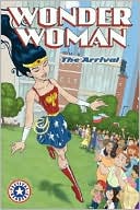 Wonder Woman: The Arrival