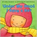 Under My Hood I Have a Hat by Karla Kuskin: Book Cover