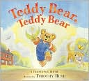 Teddy Bear, Teddy Bear: A Traditional Rhyme