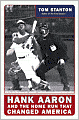 Hank Aaron and the Home Run That Changed America