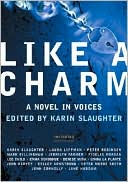Like a Charm: A Novel in Voices