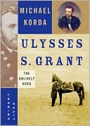Ulysses S. Grant: The Unlikely Hero
