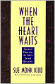 When the Heart Waits: Spiritual Direction for Life's Sacred Questions