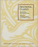 Devotional Classics: Selected Readings for Individuals and Groups