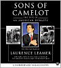 Sons of Camelot: The Fate of an American Dynasty