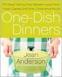 One-Dish Dinners: 275 Great-Tasting, Easy Recipes Using Fresh, Frozen, Canned, and Other Convenience Foods
