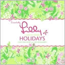 Essentially Lilly: A Guide to Colorful Holidays