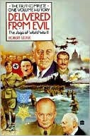Delivered from Evil: The Saga of World War II