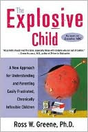 download Explosive Child : A New Approach for Understanding and Parenting Easily Frustrated, Chronically Inflexible Children book