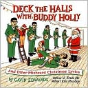 Deck the Halls with Buddy Holly: And Other Misheard Christmas Lyrics