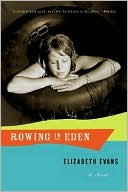 Rowing in Eden: A Novel