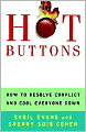 Hot Buttons: How to Resolve Conflict and Cool Everyone Down