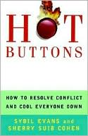 Hot Buttons: How to Resolve Conflict and Cool Everyone Down