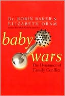 Baby Wars: The Dynamics of Family Conflict