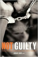 Not Guilty: Twelve Black Men Speak Out on Law, Justice, and Life