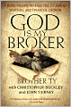 God Is My Broker: A Monk-Tycoon Reveals the 7 1/2 Laws of Spiritual and Financial Growth